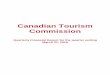 Canadian Tourism Commission - Destination Canada · Marketing and sales expenses in Q1 2016 have increased by $1.6M over Q1 2015 due to: o The Connecting America program launched