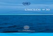 UNCLOS at 30page 3 30. th. Anniversary United Nations Convention on the Law of the Sea. UNCLOS . at. 30. these three instruments provide a comprehensive legal . regime for all activities