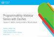 Programmability Webinar Series with DevNet · 2019-05-01 · Daily Web Requests Honeypots Open Source Vulnerability Communities Discovery (Internal) Product Telemetry Internet-Wide