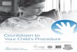 oowdt t nnuo C Your Child’s Procedure...A family’s guide to planning for surgery and procedures requiring anesthesia PATIENTS’ RIGHTS You may contact Lurie Children’s Patient