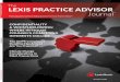 LEXIS PRACTICE ADVISOR Practical guidance backed by ... SUMMER 2018 (Volume 3, Issue 3) The Lexis Practice Advisor Journal (Pub No. 02380; ISBN: 978-1-63284-895-6) is a complimentary