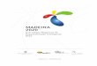 Versão 2.2.2 – Dezembro 2015...Estratégia Regional de Especialização Inteligente Madeira 2020 Versão 2.2.2 – Dezembro de 2015 5 / 179 Lógica Madeira Interactive Technologies