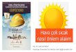 Doç. Dr. Cavit Işık YAVUZ Hacettepe Üniversitesi Tıp ... · •Güneş koruyucular •Arabalara dikkat •Ağır yiyeceklerden kaçınma. Sıcaktan korunmak için ne yapalım?