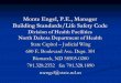 Monte Engel, P.E., Manager Building Standards/Life Safety Code Safety Code... · Hospice Programs. Electrologists. ... Interior Floor Finish ... Construction, repair, and improvement