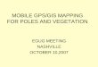 MOBILE GPS/GIS MAPPING FOR POLES AND VEGETATION€¦ · GIS APPLICATIONS • MANUAL FIELD DATA COLLECTION • ACCURATE BUT EXPENSIVE ... photogrammetric principles using only one