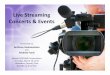 Live Streaming Concerts Eventsnassaunyscame.org/.../2017/03/NYSCAME_presentation.pdf · Live Streaming Concerts & Events Presented by Anthony Santanastaso and Andrew Fund Nassau NYSCAME