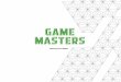 GAME MASTERS - Te Papa · T0-ru Iwatani Japan Masanobu Endō joined Namco in 1981 and his first game, Xevious (1982), ... (MMORPG), World of Warcraft presents a richly ... handheld