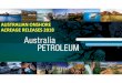 AUSTRALIAN ONSHORE ACREAGE RELEASES 2018energymining.sa.gov.au/__data/assets/pdf_file/0003/... · Ungani oilfield accelerated development currently underway • Discovery in 2011