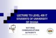 LECTURE TO LEVEL 400 IT STUDENTS OF UNIVERSITY OF …...legal framework 8 laws and policies description ict4ad policy 2003 information and communications technologies for accelerated