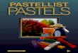 PASTELLIST PASTELS 2014-05-11¢  Pastels are similar to colored chalk. Artists can work more quickly