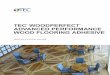 TEC WOODPERFECT ADVANCED PERFORMANCE WOOD FLOORING …€¦ · Placing wood planks too tight against a barrier can cause performance failures due to the wood’s inability to naturally
