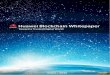 Huawei Blockchain Whitepaper · 2020-05-30 · Huawei Blockchain Whitepaper Foreword Copyright © Huawei Technologies Co., Ltd. ii Foreword Blockchain has been a hotly discussed field