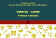 CONITEC 5 ANOS Avanços e desafios - Sindusfarma · - Evidência Clínica - Avaliação Econômica - Impacto Orçamentário • Busca e Análise de Evidências Científicas complementares