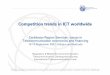 Competition trends in ICT worldwideICT market value, billion EUR Growth Main telephone lines, mil. 689 1207 Growth 75% Mobile cellular subscribers, mil. 91 1758 Growth x 19 Internet