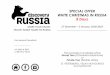 SPECIAL OFFER WHITE CHRISTMAS IN RUSSIA 8 …...-Transfers as per program: airport-hotel St. Petersburg, hotel-train station, train station Moscow-hotel, hotel-airport-Full metro/public