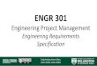Engineering Project Management · The project shall implement the following requirements engineering processes as defined in ISO/IEC 15288:2008 (IEEE Std 15288-2008), System life