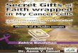 Secret Gifts of Faith wrapped in My Cancer cells (PDF)en.alukah.net/Books/Files/Book_134/BookFile/Secret_Gifts.pdf · 2018-07-09 · Between death, patience, and absence … I found