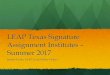Texas LEAP Signature Assignment Institutes – …leaptx.org/wp-content/uploads/2017/02/LEAP-Texas...Create and submit a signature assignment for social responsibility by May 20, 2017