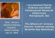 International Family Violence and Child Victimization ... · Victimization Research Conference Portsmouth, NH The Effects of Intimate Partner Violence among Seventh-day Adventists