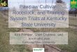 Kentucky State University - Pawpaw Cultivar, …kysu.edu/wp-content/uploads/2017/08/pomperNNGA09finb.pdfScion Percent of Trees Flowering Survival TCA Flower Density Number of Clusters