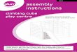 climbing cube play centre · 2018-10-23 · assembly instructions climbing cube play centre 27547 assembly requires 2 adults (approx. 6 hours assembly time) WARNING! Not suitable
