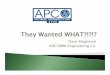 Dave MagnenatDave Magnenat ADCOMM Engineering Co.adcommeng.com/They_Wanted_What_APCO_2008_Presentation.pdf · 2015-06-18 · Microsoft PowerPoint - They Wanted What APCO 2008 Presentation.pptx