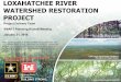 Loxahatchee River Watershed Restoration Project WRP...Jan 21, 2016  · One of the Last Old Growth Cypress Floodplains in the SE Florida ... January 21, 2016. BUILDING STRONG Trusted