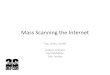 Masscaning the Internet - DEF CON® Hacking Conference...Mass$Scanning$the$Internet$ Tips,$tricks,$results$ $ Robert$Graham$ Paul$McMillan$ Dan$Tentler$