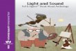 Light and Sound - Kyrene School District · Trademarks and trade names are shown in this book strictly ... be regarded as affecting the validity of said trademarks and trade names