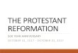 THE PROTESTANT REFORMATION Some results of the Protestant Reformation ¢â‚¬¢All Protestant churches today