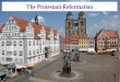 The Protestant Reformation · PDF file Catholic Church responded to the Reformation with a Counter-Reformation: •Inquisition –root out unbelievers and punish them (Spain) •Jesuits