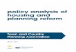policy analysis of housing and planning reform · 4 policy analysis of housing and planning reform 1.1 Transforming the strategic planning framework The Conservative Party’s Policy