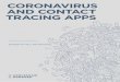 CORONAVIRUS AND CONTACT TRACING APPS · have emerged as a double-edged digital weapon, both as a containment measure and as a privacy challenge. While the war against COVID-19 has