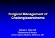 Surgical Management of Cholangiocarcinoma1].2... · ectable biliary cancerectable biliary cancer py prior to surgical exploration (HC = 59%, GB = 82%) nts with gallbladder cancer