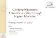 Climbing Mountains: Entrepreneurship through Higher Education anderson.pdf · higher education •Vertical silos, strong association with professions and established sectors •Risk-reward
