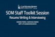 SOM Staff Toolkit SessionResume Profile: a brief summary of the applicant’s skills, experiences and how they directly relate to the specific job opening. A profile is useful if you