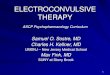 ELECTROCONVULSIVE THERAPYinhn.org/.../INHN/ASCP_2008/208_ECT-1-25.pdf · 1 ELECTROCONVULSIVE THERAPY Samuel O. Sostre, MD Charles H. Kellner, MD UMDNJ –New Jersey Medical School