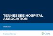 TENNESSEE HOSPITAL ASSOCIATION...2017/10/18  · 10 2018 Plan Updates 2018 Additions or Modifications 2018 Discontinuations Memphis: • Bronze: Cigna Connect 7000 • Silver: Cigna