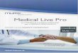 Cartella clinica Medical Live · 2018-10-18 · dai Piu opportunita alla professionalita live pro Dopo Medical Live MMG, la cartella clinica digitale certificata nel 2008 da Regione