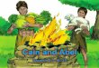 Cain and Abel  · Cover: Cain and Abel Genesis 4:1-16, 25 2. After Adam and Eve were told to leave the Garden of Eden they found a place to live where they could grow crops and raise
