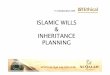 ISLAMIC WILLS && INHERITANCE PLANNINGalqalam.org.uk/wp-content/uploads/2017/07/Jan-2010-IWS-Islamic-Wills... · INHERITANCE TAX CASE STUDY House House 275,000 275,000 Stocks & Shares