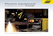 Plasma equipment solutions from EsAB · With their advanced inverter technology, ESAB’s portable and transportable machines provide all the cutting power that normally requires