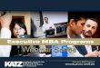 Executive MBA Programs | 412-648-1600 Executive MBA Programs | 412-648-1600 Enhance Your Career • According to 2012 Executive MBA Council Student Benchmarking Survey – EMBA graduates