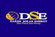 System Types - Daksh Solar Energy Profile.pdf · Daksh Solar Energy. Best Installation Team 25 Years Performance Warranty MNRE Approved System Free Technical Analysis Best in After