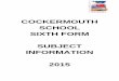 COCKERMOUTH SCHOOL SIXTH FORM SUBJECT ......Project work – investigation of a practical problem (20%) Minimum Grade B in computer Science/computing if studied at GCSE Grade B GCSE