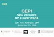 CEPI - Innovative Medicines Initiative€¦ · Wits Reproductive Health and HIV Institute Georgetown University Kathleen Neuzil University of Maryland James Robinson James Robinson