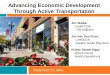Advancing Economic Development Through Active Transportation · Places to Play and Be Active Create Local recreation master plans that: • include health via design best practices