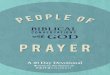 PEO PLE O F PRAYER - Amazon S3 · 2018-08-09 · PEO PLE O F PRAYER Biblical Conversations with God A 40-Day Devotional Written by the Pastors of FAITH CHURCH Pastor Mike Sager Pastor