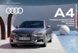 Audi Vorsprung durch Technik · 2020-06-30 · Audi A4 5 Limousine Die Audi A4 Limousine steht für Sportlichkeit, Emotionen und Prestige. Durch die Fokussierung auf die dynamischen