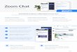 Zoom Chat - Product Overview Chat - Product... · 2019-01-21 · • Encryption of data in transit and at rest • Archiving for up to 10 years plus integration with Organize projects